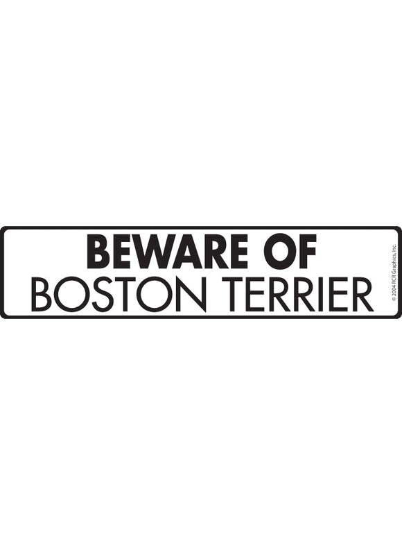 Beware of Boston Terrier Sign or Sticker (12" x 3")