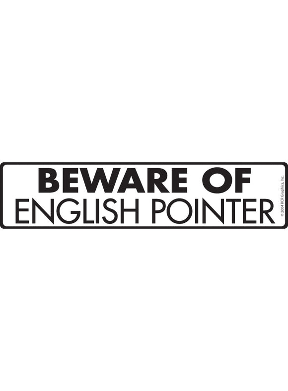 Beware of English Pointer Sign or Sticker (12" x 3")
