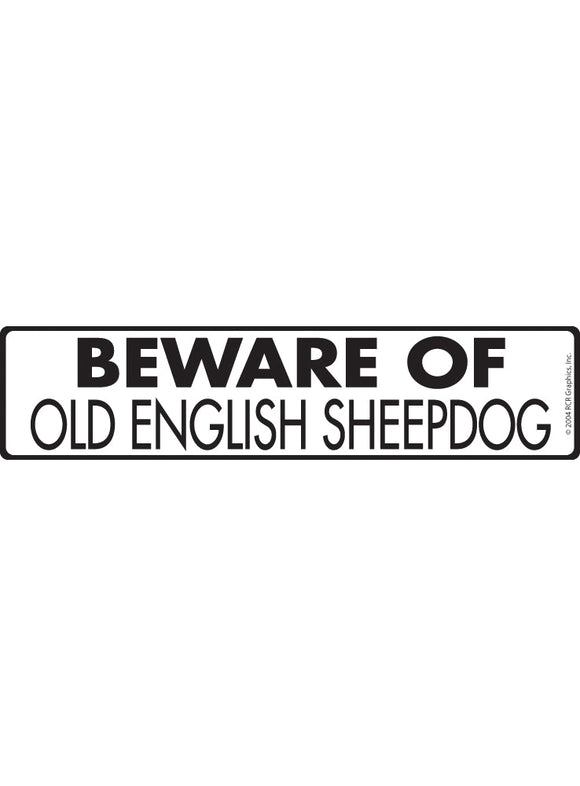 Beware of Old English Sheepdog Sign or Sticker (12" x 3")