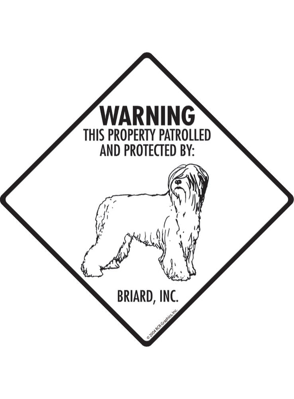 Briard - Warning! Property Sign or Sticker