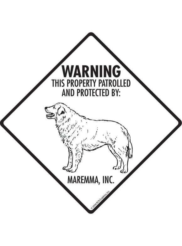 Maremma - Warning! Property Sign or Sticker