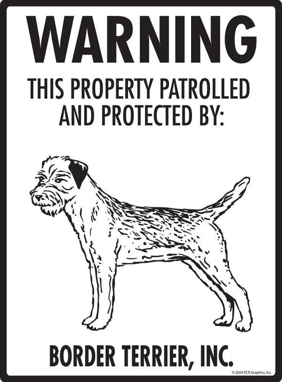 Border Terrier - Warning! Property Sign