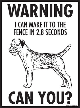 Border Terrier Make It To Fence or Door Signs (9" x 12") - 0