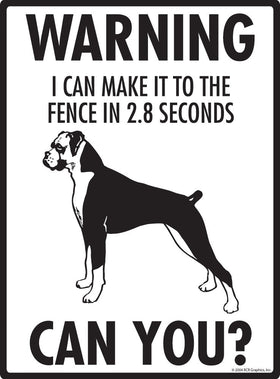 Boxer - Warning! Fence Sign