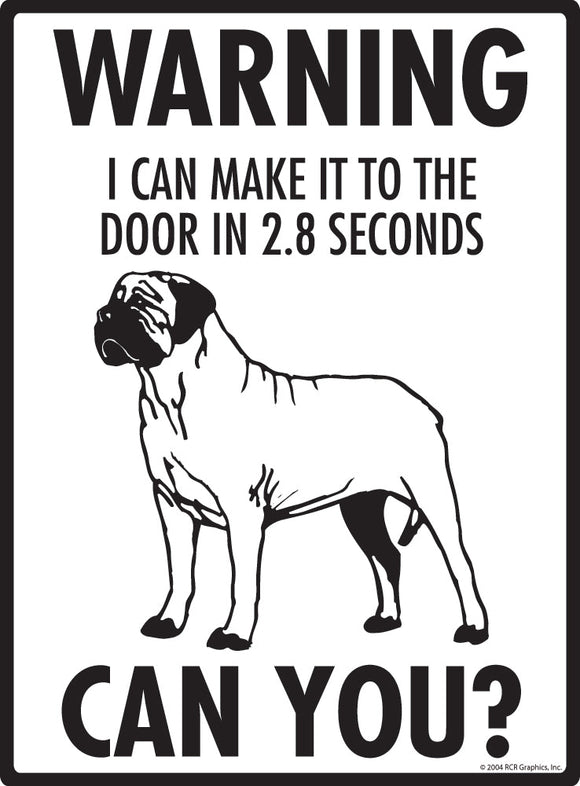 Mastiff Make It To Fence or Door Signs (9" x 12")