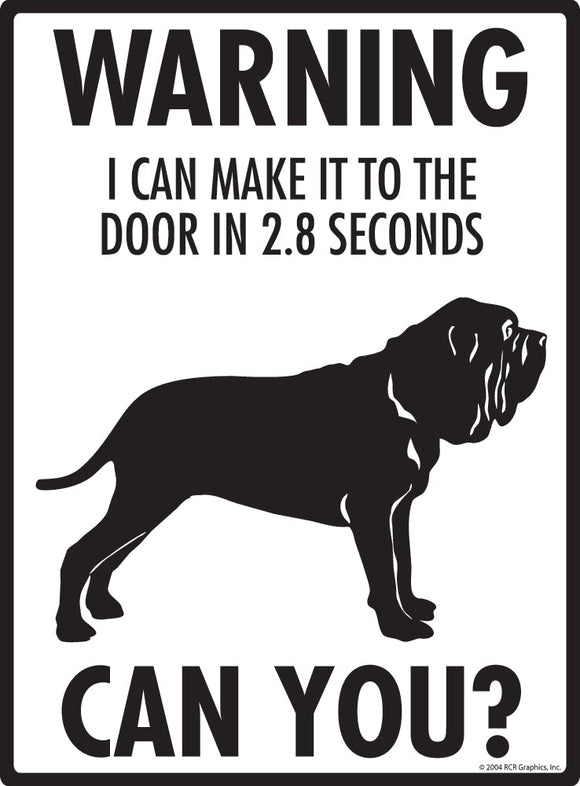 Neapolitan Mastiff Make It To Fence or Door Signs (9" x 12")