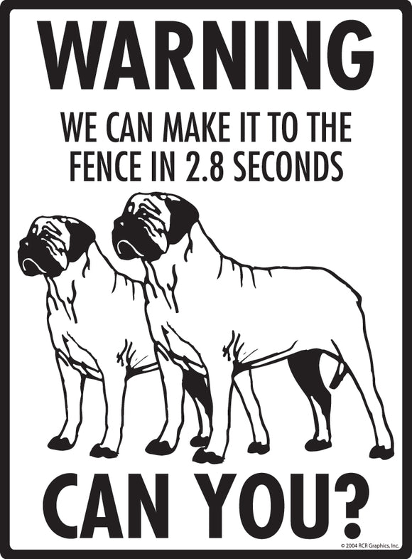 Bullmastiff Make It To Fence or Door Signs (9" x 12")