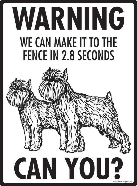 Brussels Griffon Make It To Fence or Door Signs (9" x 12")