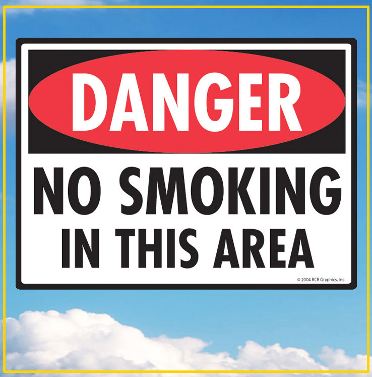 Danger - No Smoking