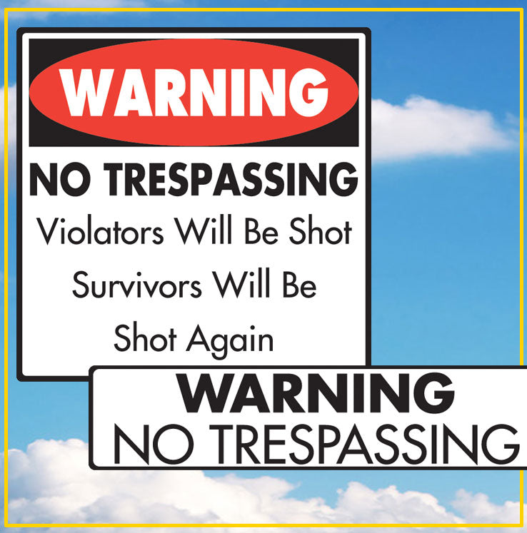 No Trespassing Signs