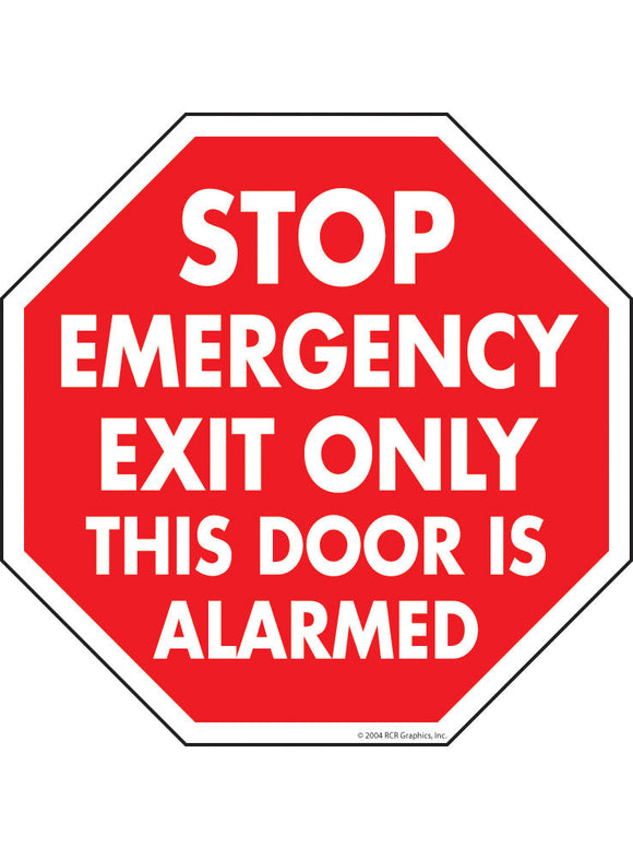 Stop! Emergency Exit Only - This Door is Alarmed Sign