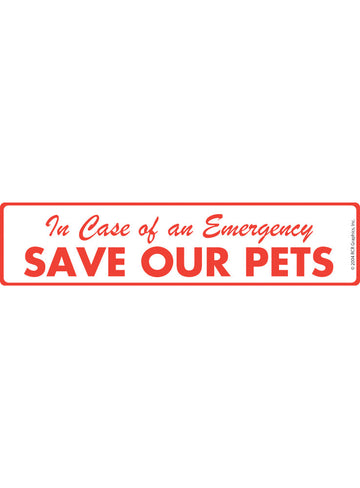 Pet Emergency - Save our Pets from Fire Sign or Sticker (12" x 3")