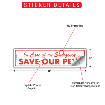 In Case Of An Emergency Save Our Pets Aluminum Sign or Vinyl Sticker – 12x3 Inch, Weatherproof Yard - 0