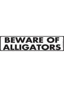 Beware Of Alligators Sign or Sticker (12" x 3")-1