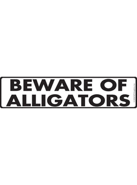 Beware of Alligators Sign or Sticker (12" x 3")