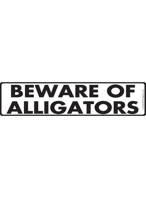 Beware of Alligators Sign or Sticker (12" x 3")