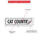 Cat Country Sign or Sticker (12" x 3")-2
