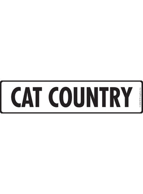 Cat Country Sign or Sticker (12" x 3")