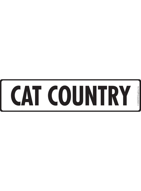 Cat Country Sign or Sticker (12" x 3")