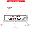 I Love My Kitty Cat Sign or Sticker (12" x 3")-3