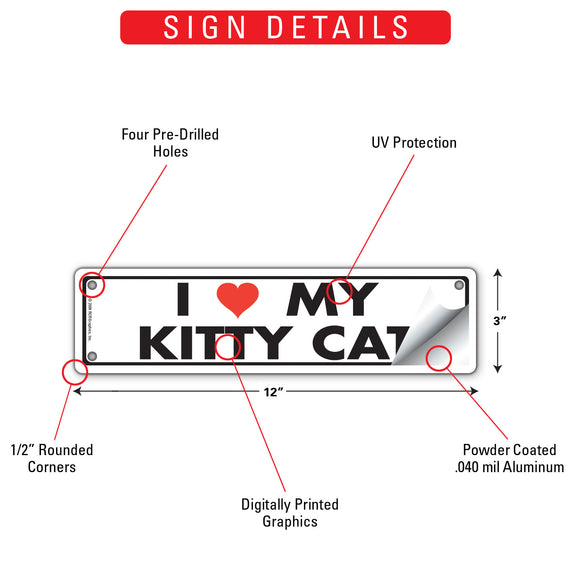 I Love My Kitty Cat Sign or Sticker (12" x 3")