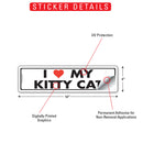 I Love My Kitty Cat Sign or Sticker (12" x 3")-2