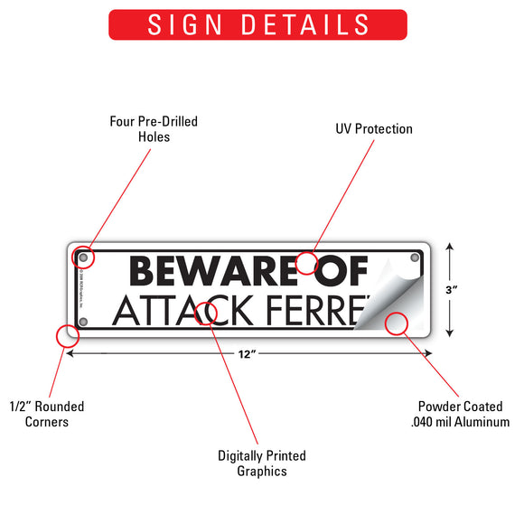 Beware Of Attack Ferret Sign or Sticker (12" x 3")