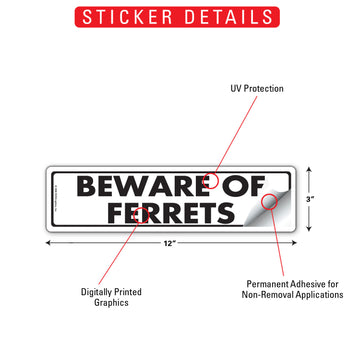 Beware Of Ferrets Aluminum Sign or Vinyl Sticker - 12x3 Inch, Weatherproof Novelty - 0