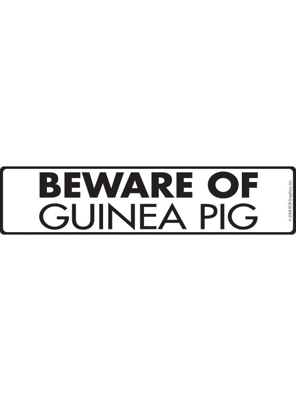 Beware of Guinea Pig Sign or Sticker (12" x 3")