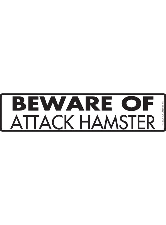 Beware of Attack Hamster Sign or Sticker (12" x 3")