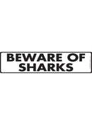 Beware Of Sharks Sign or Sticker (12" x 3")-1