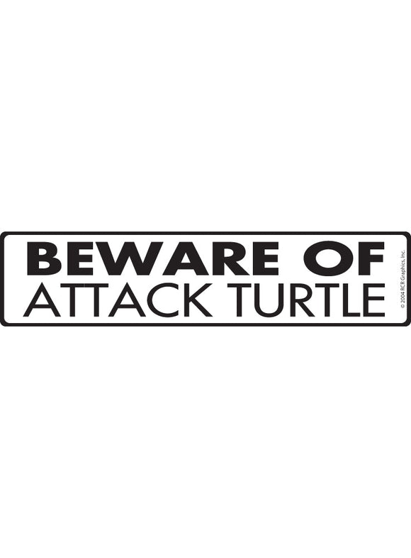 Beware of Attack Turtle Sign or Sticker (12" x 3")