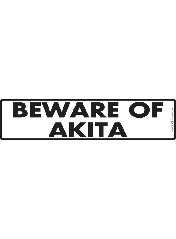 Beware of Akita Sign or Sticker (12" x 3")