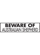 Beware Of Australian Shepherd Sign or Sticker (12" x 3")-1
