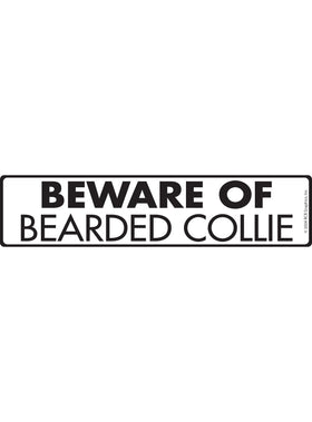Beware of Bearded Collie Sign or Sticker (12" x 3")