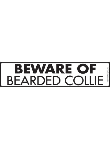 Beware of Bearded Collie Sign or Sticker (12" x 3")