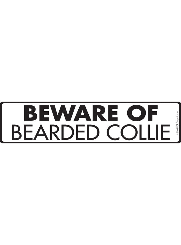 Beware of Bearded Collie Sign or Sticker (12" x 3")