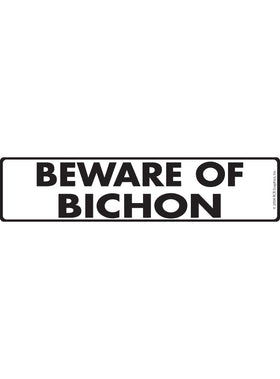 Beware of Bichon Sign or Sticker (12" x 3")
