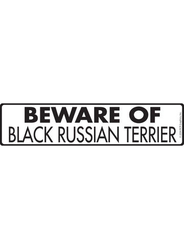 Beware of Black Russian Terrier Sign or Sticker (12" x 3")