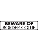 Beware Of Border Collie Sign or Sticker (12" x 3")-1