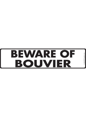 Beware of Bouvier des Flandres Sign or Sticker (12" x 3")