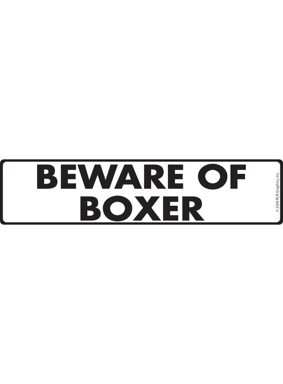 Beware of Boxer Sign or Sticker (12" x 3")