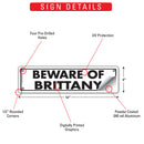 Beware Of Brittany Sign or Sticker (12" x 3")-3