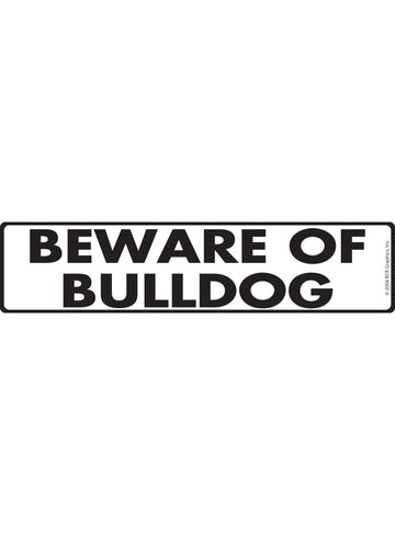 Bulldog - Beware of Dog Aluminum Sign or Vinyl Sticker - 12x3 Inch, Weatherproof Novelty
