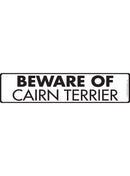 Beware Of Cairn Terrier Sign or Sticker (12" x 3")-1