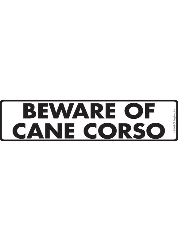 Beware of Cane Corso Sign or Sticker (12" x 3")