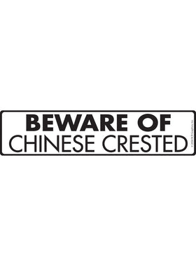 Beware of Chinese Crested Sign or Sticker (12" x 3")