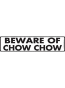 Beware Of Chow Chow Sign or Sticker (12" x 3")-1