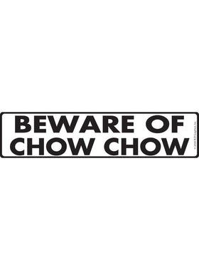 Beware of Chow Chow Sign or Sticker (12" x 3")