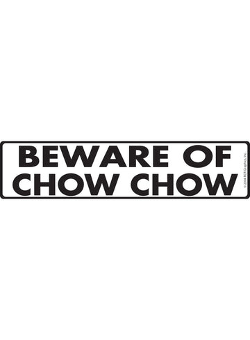 Chow Chow - Beware of Dog Aluminum Sign or Vinyl Sticker - 12x3 Inch, Weatherproof Novelty